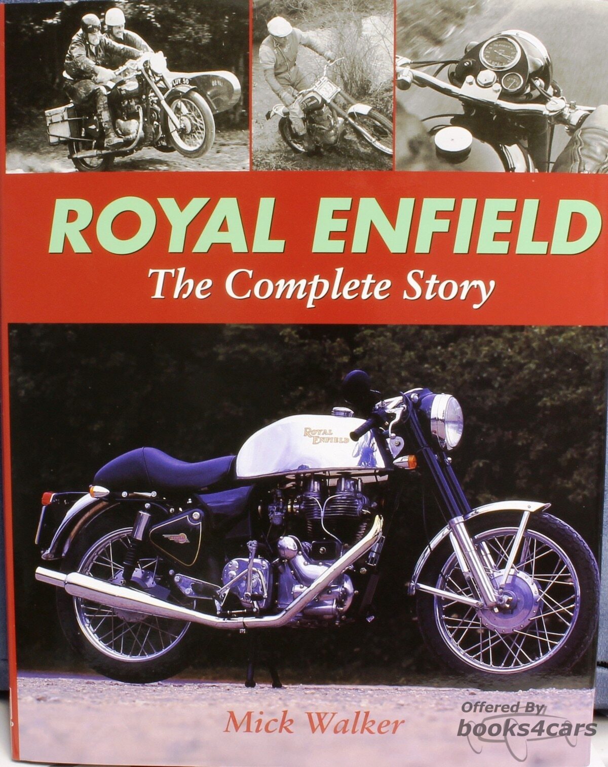 view cover of The Complete Story of Royal Enfield: 192 hardcover pages by M. Walker