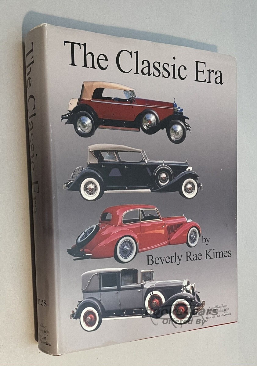 view cover of The Classic ERA by Beverly Rae Kimes - A compendium of the greatest cars of the Classic Car Era, 1925-1948 720 pgs