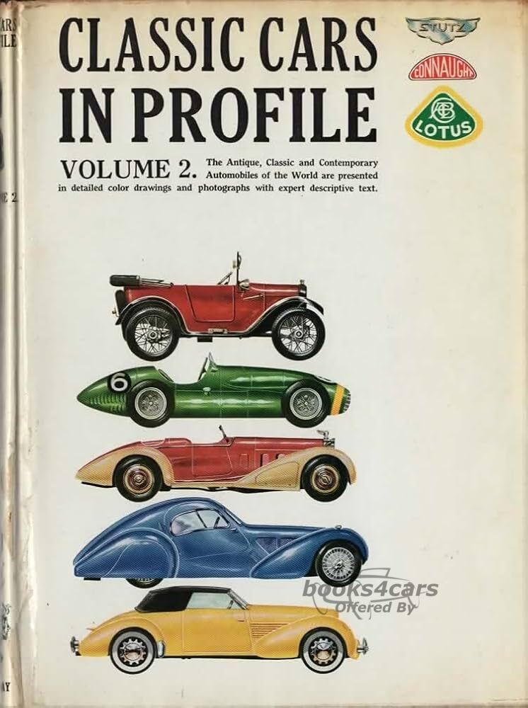 view cover of Classic Cars in Profile Vol.#2 Antique Classic & Contemporary Autos of the World presented in Color drawings photos & Expert descriptive text by Anthony Harding
