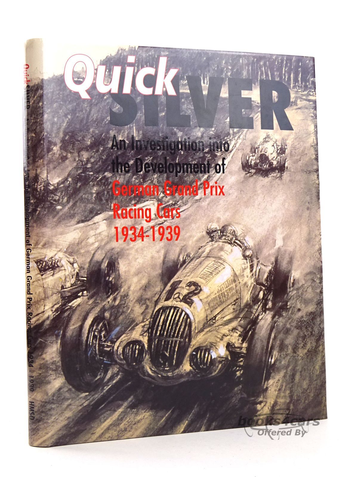 view cover of 1934-1939 Quick Silver an Investigation into the development of German GP racing cars