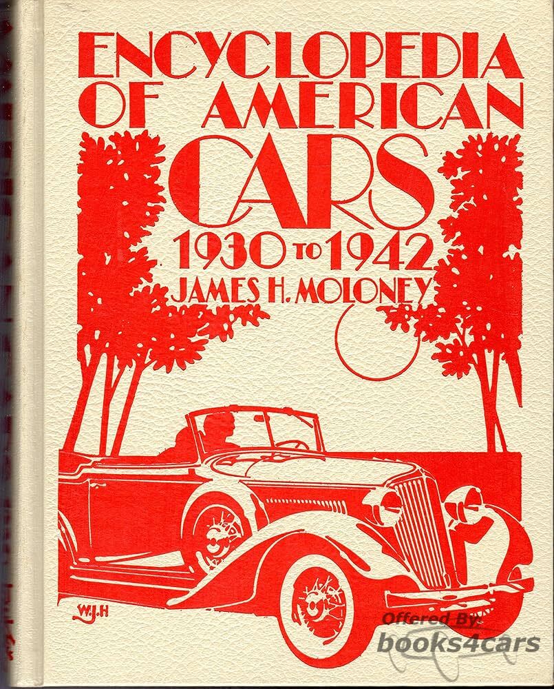 view cover of 1930-1942 Encyclopedia of American Cars by James H Moloney