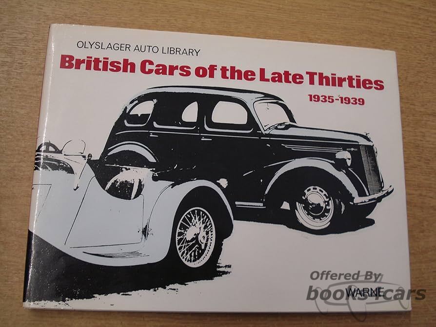 view cover of 1935-1939 British Cars of the Late Thirties by Bart H Vanderveen