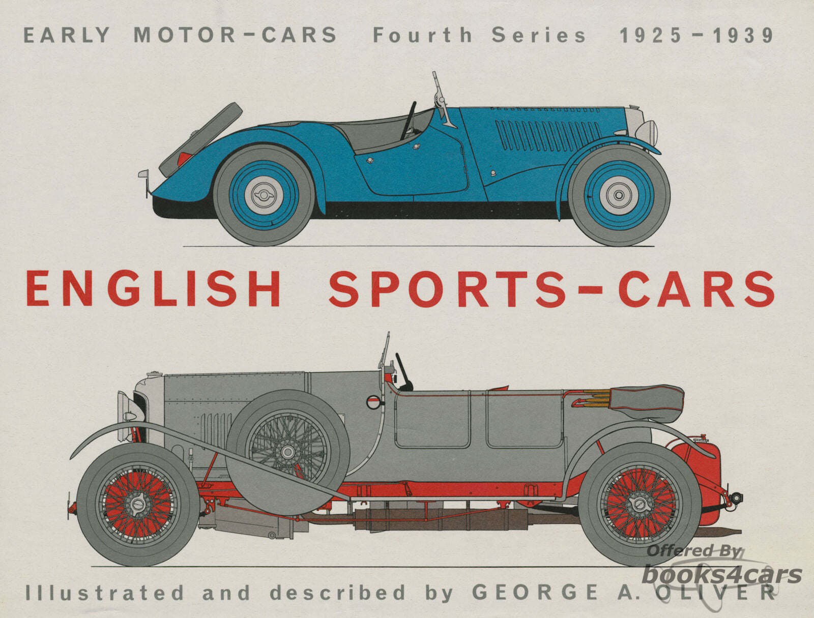 view cover of 1925-1939 - Early motor cars - English Sports Cars (Fourth Series)- Illustrated and Described by George A Oliver