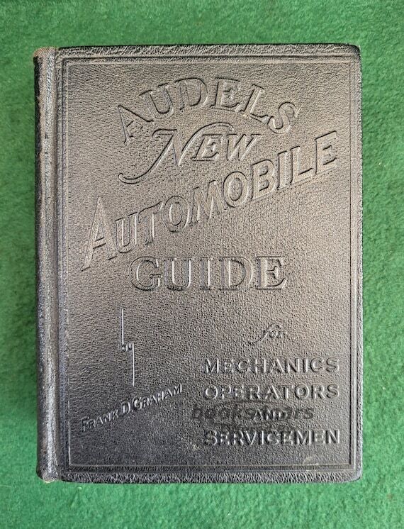 view cover of Audels New Automobile Guide for Mechanics Operators and Servicemen by Frank D Graham published 1938