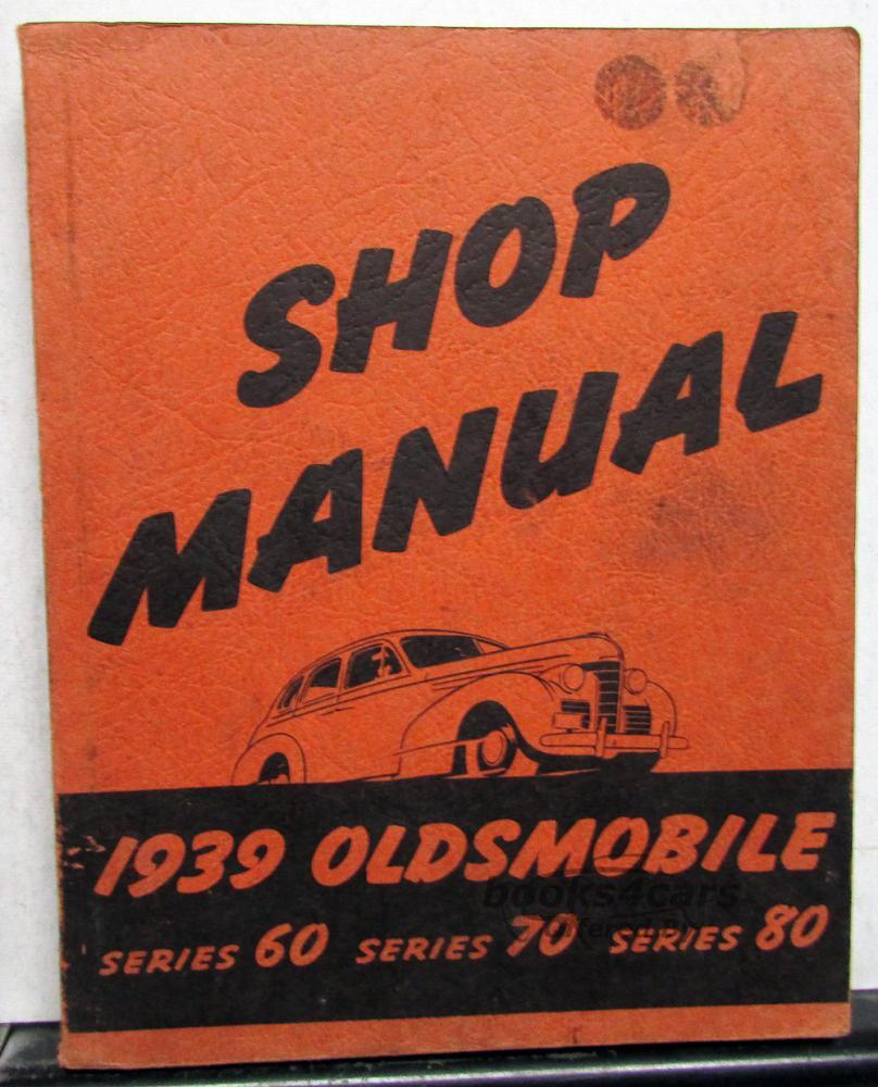 view cover of 1939 Shop Service Repair Manual for 60 70 80 Series by Oldsmobile