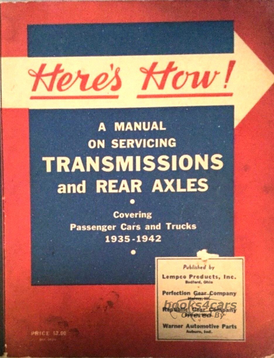 view cover of Heres How! A Manual on Servicing Transmissions and Rear Axles from 1935-42 for Passenger Cars and Trucks
