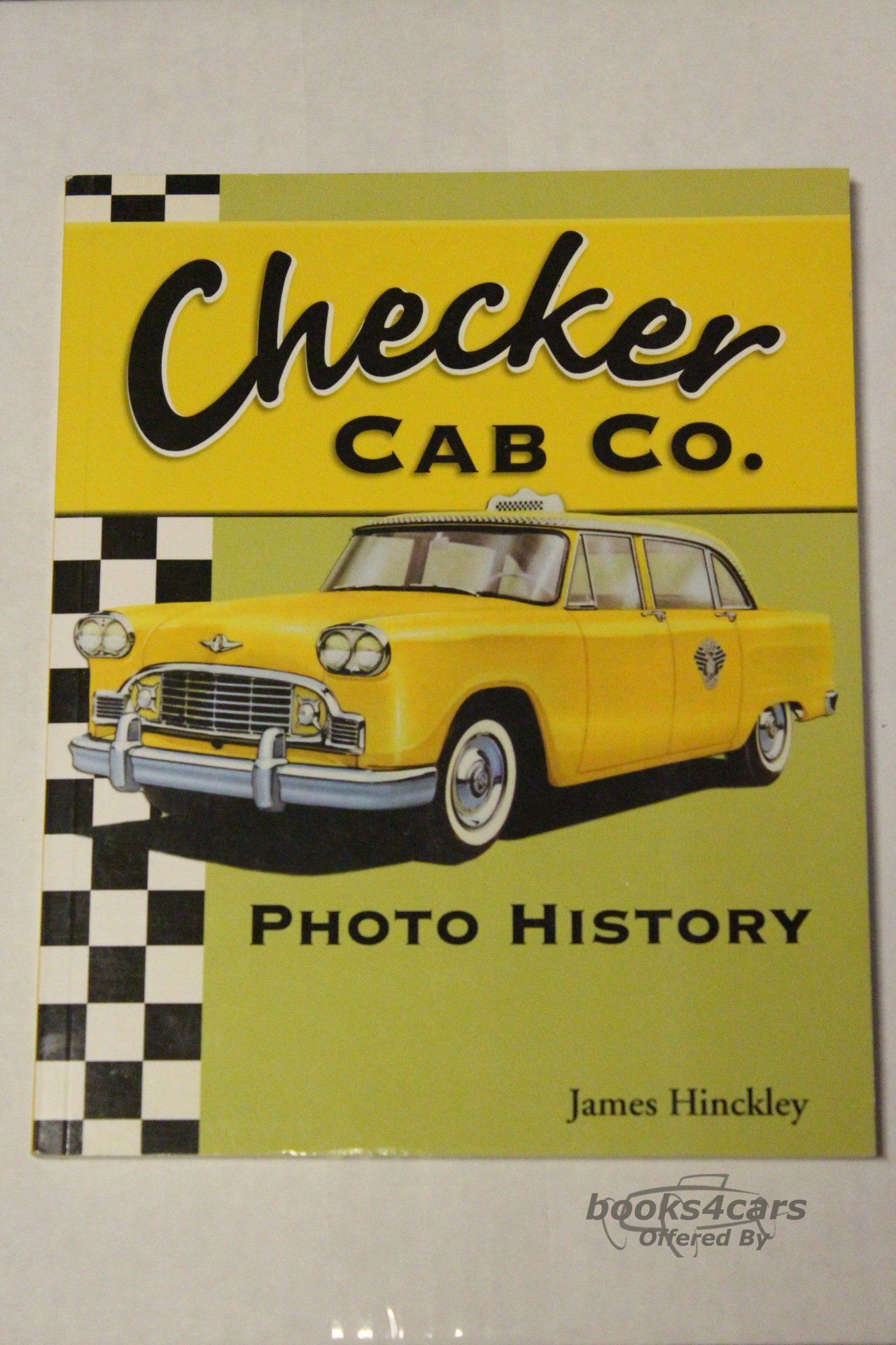 view cover of Photo History of Checker Cab Co. 120 pages by J. Hinckley