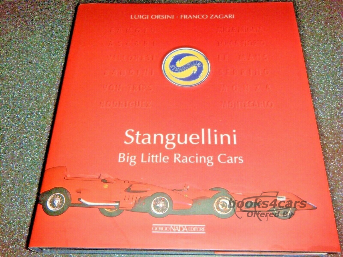 view cover of Stanguellini Big Little Racing cars history of the man & his cars: 383 pages by Orsini & Zagari English language