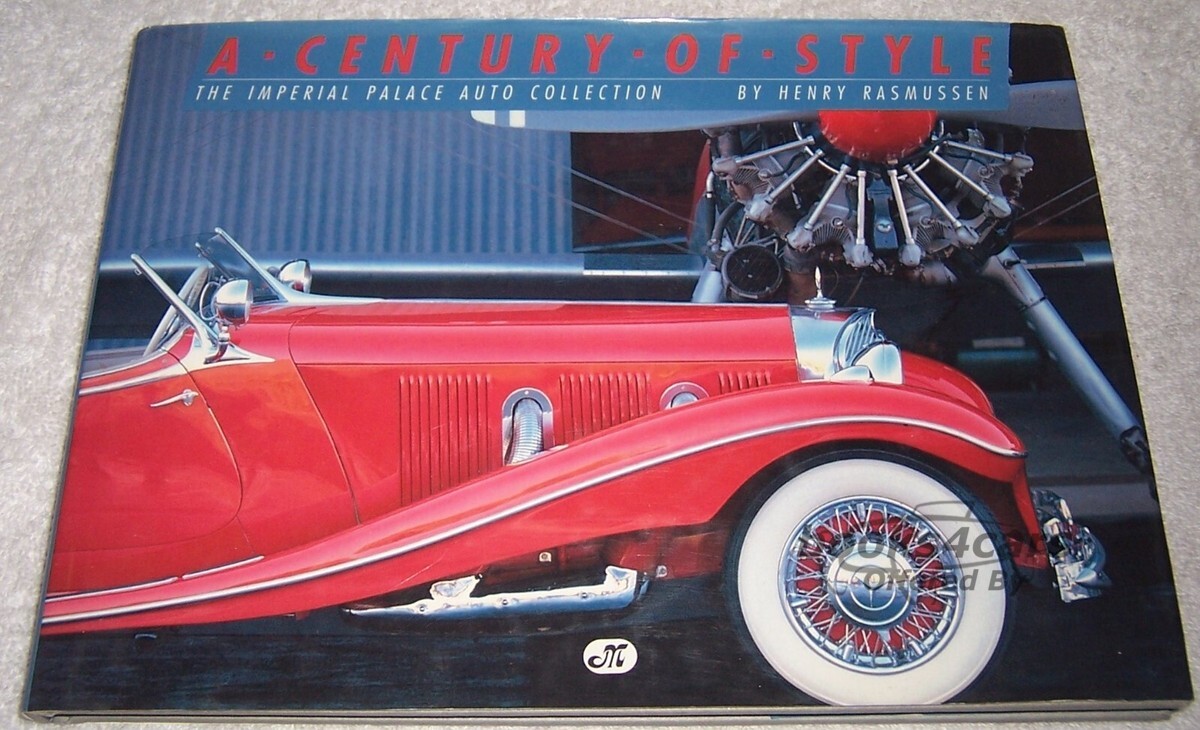 view cover of A Century of Style - The Imperial Palace Auto Collection by Henry Rasmussen