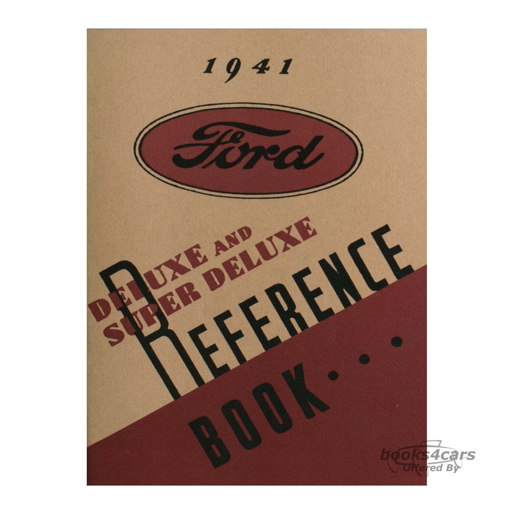 view cover of 1941 Owners Manual Reference book for DeLuxe & Super DeLuxe published by Ford with Technical maintenance, adjustment, and use information; 64 pages.