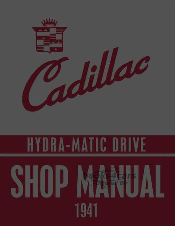 view cover of 1941 Cadillac Hydra-Matic Shop Manual by Cadillac 52 pgs Covers construction, operation, adjustment, and repair of 1941 Cadillac