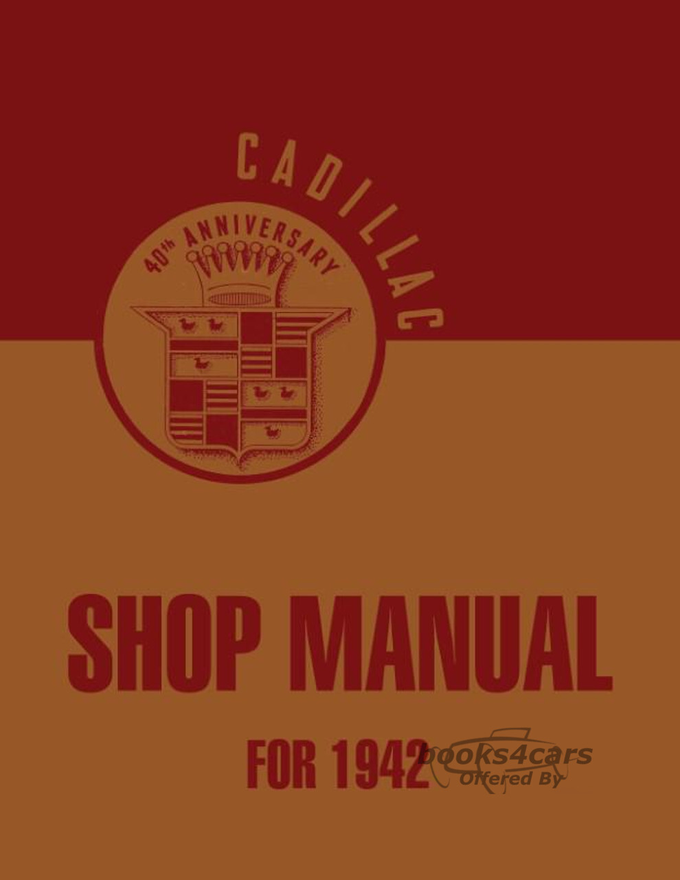 view cover of 1942 Cadillac Shop Service Repair Manual by Cadillac