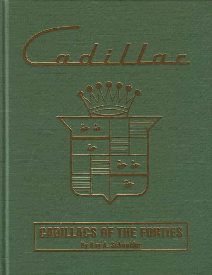 view cover of 40's Cadillacs of the Forties 240 page history by R. Schneider about Fourties Cadillac & LaSalle