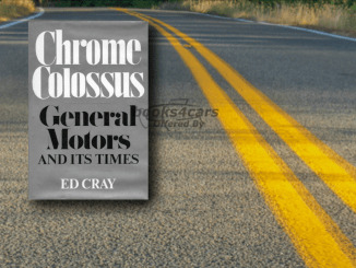 view cover of Chrome Colossus, General Motors and Its Times - Ed Cray (used, first ed., v. good condition)