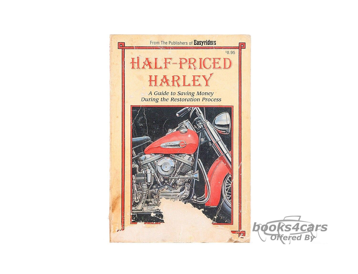 view cover of Half Priced Harley a Guide to Saving Money During the Restoration Process by R Fox 143 page restoration manual