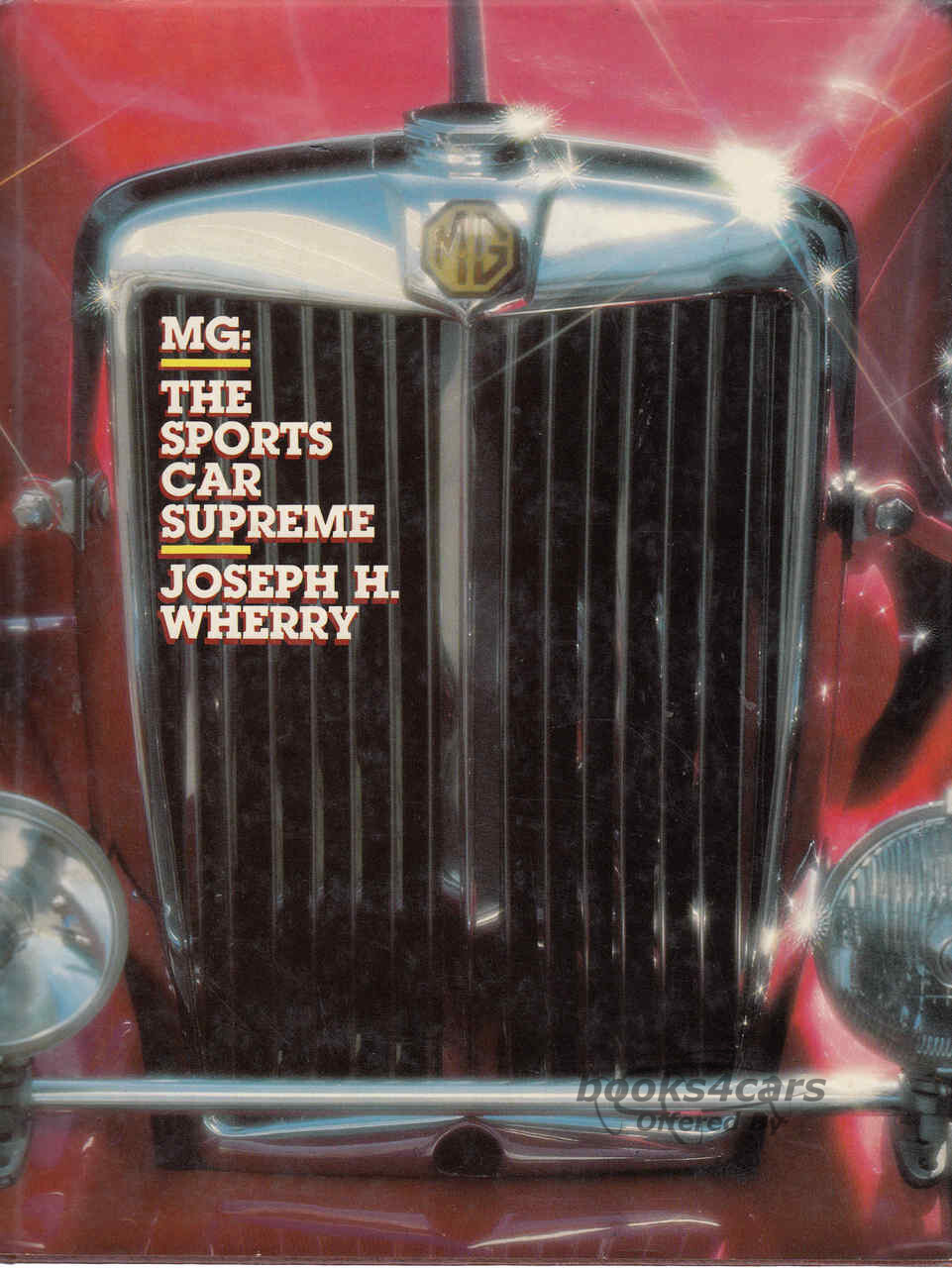 view cover of The Mg Story, Wherry. Illustrated history from 1923 to 1967. 206 pg