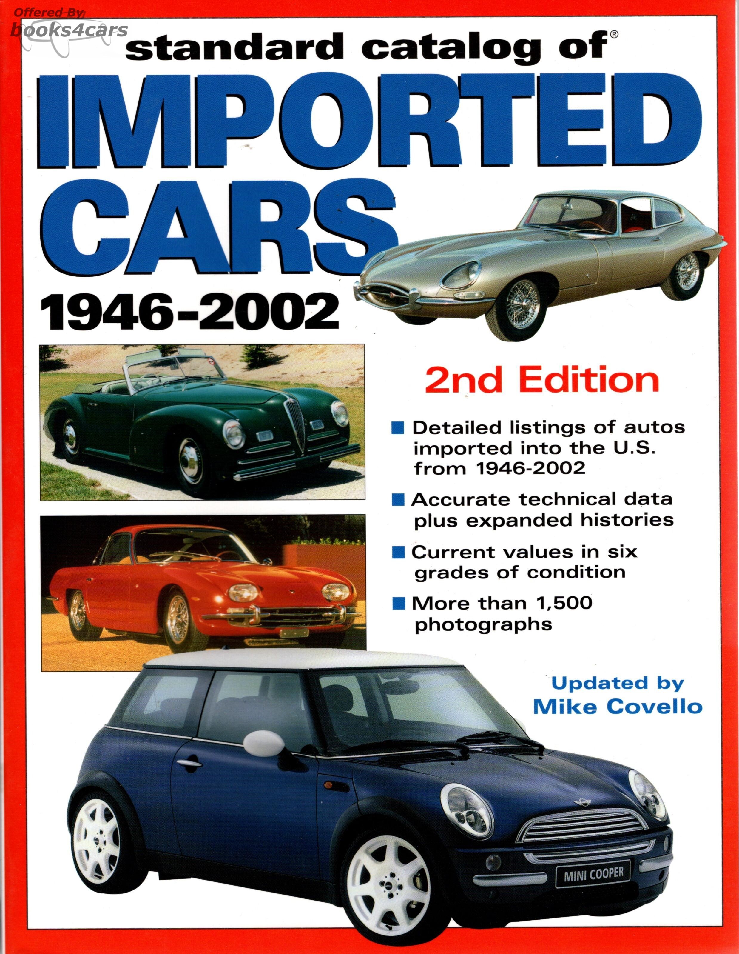 view cover of 1946-2002 Standard Catalog of Imported Cars by Motorbooks International covers Appearance and Equipment, Vehicle I.D. Numbers, Specification Charts, Engine Data, Chassis, Technical Data, Options and Historical Information by J Flammang