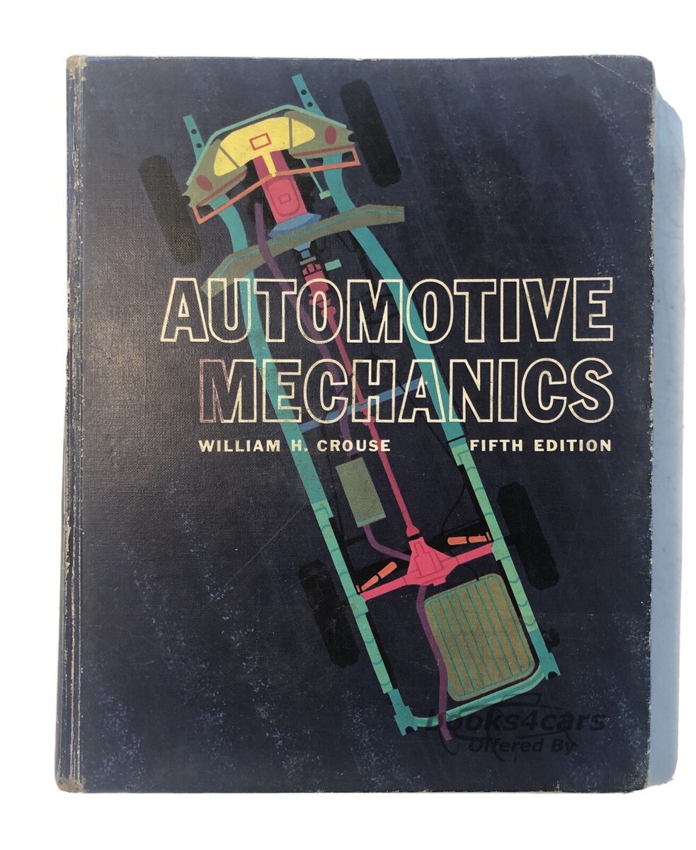 view cover of Automotive Mechanics by William H Crouse - An introduction to Automotive mechanics