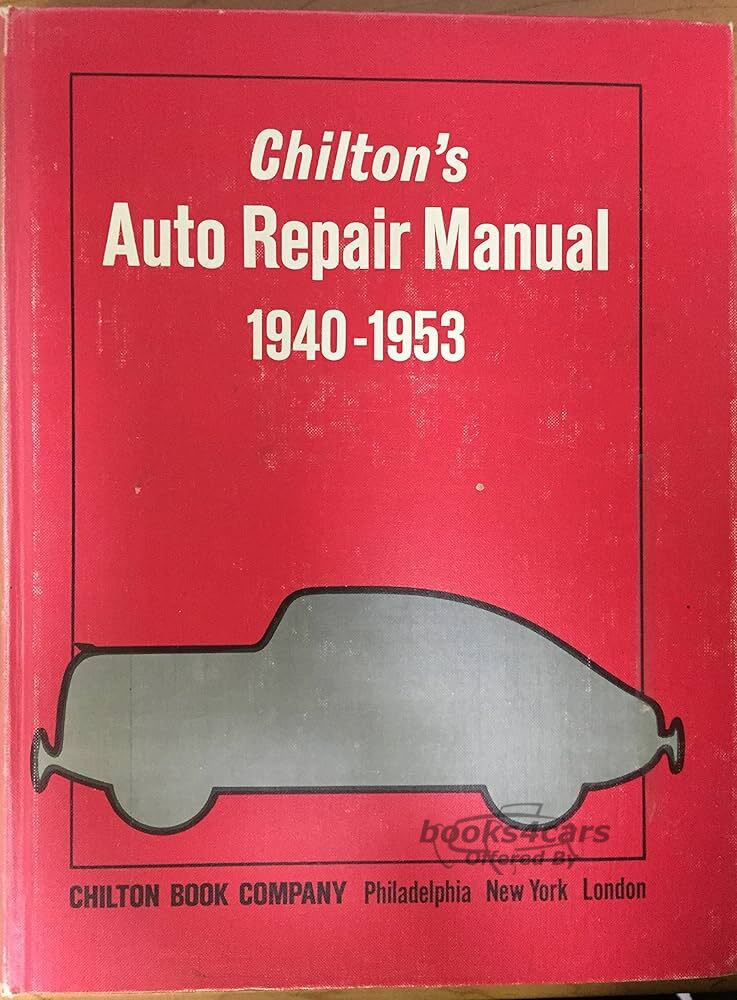 view cover of 1940-1953 Shop Service Repair Manual by Chiltons for all American domestic cars