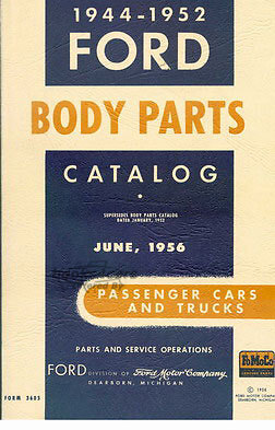 view cover of 1944-1952 Body Parts Manual by Ford 48-52 Cars and 44-52 Trucks 464 pgs.