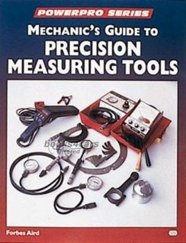view cover of Mechanic's Guide to Precision Measuring Tools by F. Aird 128 pages Powerpro Series