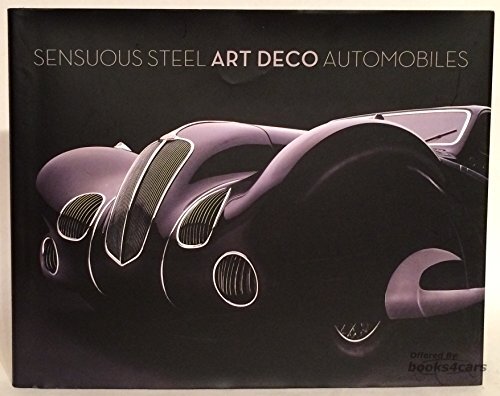 view cover of Sensuous Steel Art Deco Automobiles 111 pages hardcover by Gross Adatto & Mellins
