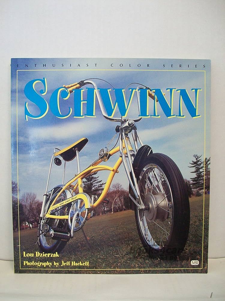 View cover of Schwinn History Book by Lou Dzierzak & Jeff Hackett 96 pages