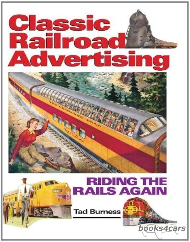 View cover of Classic Railroad Advertising by Tad Burness 224 hardbound pages