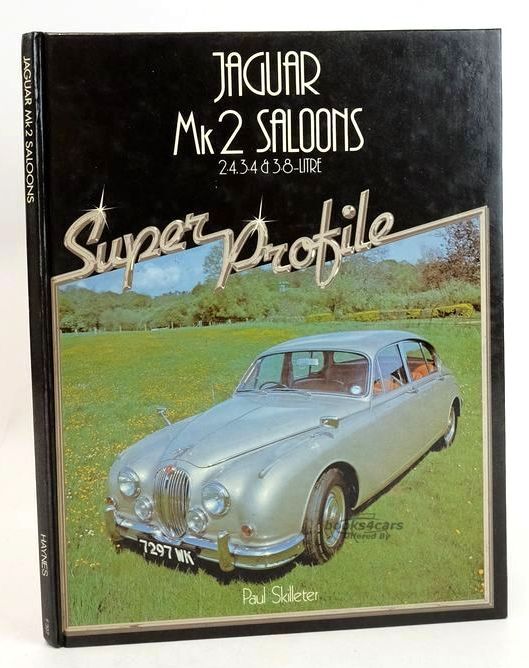view cover of Jaguar Mk 2 Saloons Super Profile Book by Paul Skilleter