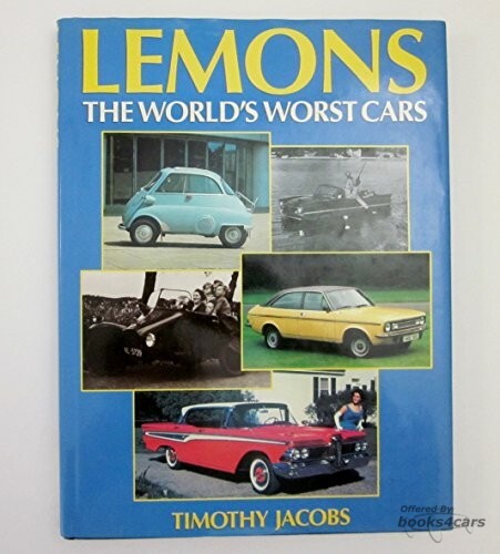view cover of Lemons The Worlds Worst Cars by T Jacobs 160 pages hardcover