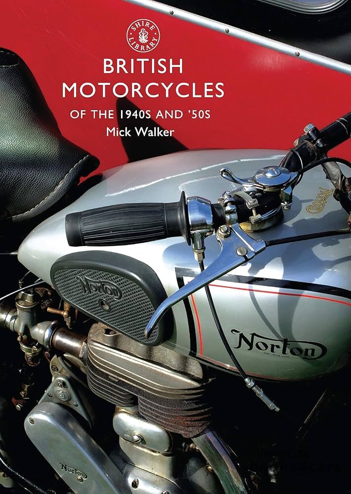 view cover of British Motorcycles of the 1940s and 1950s by M Walker a Shire Library Book