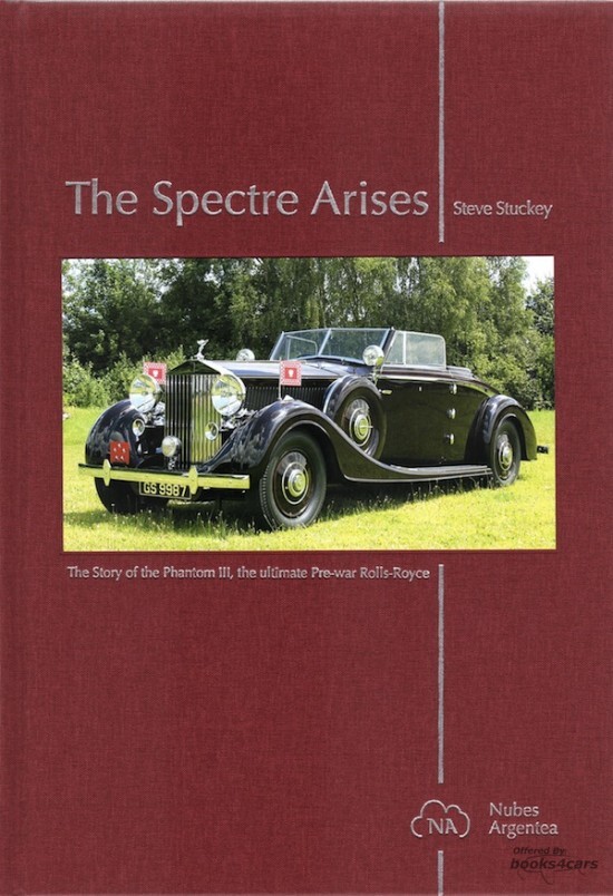 view cover of The Spectre Arises story of the Rolls Royce Phantom III Motor Car by S. Stuckey