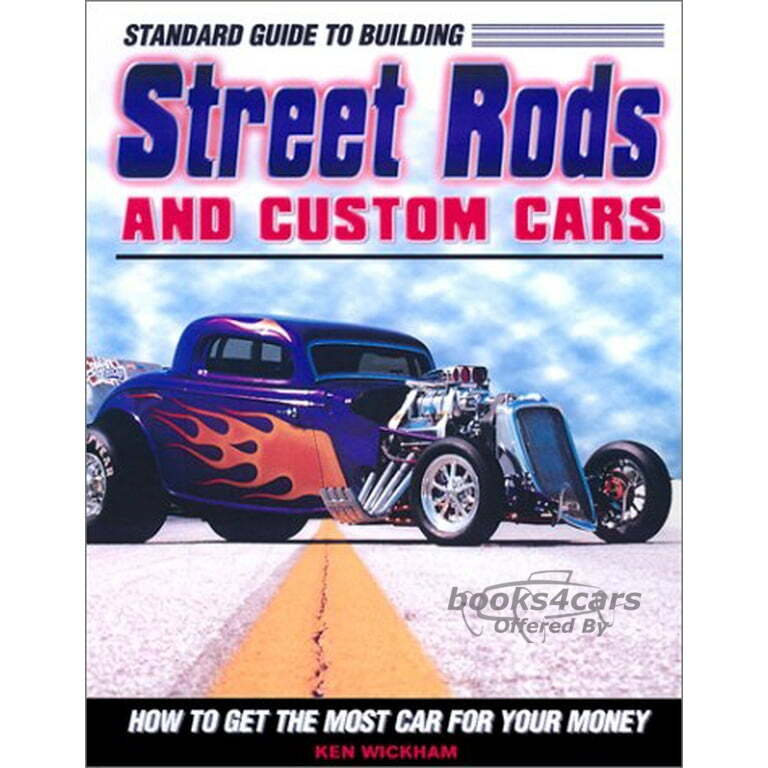 view cover of Standard Guide to Building Street Rods & Custom Cars by Ken Wickham 182 pgs