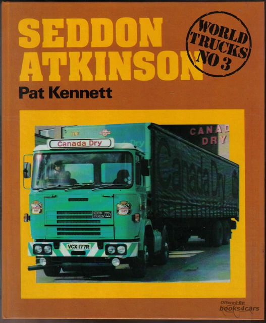 view cover of Seddon Atkinson Truck History Hardcover 88 pages by Pat Kennett - World Trucks book series No 3