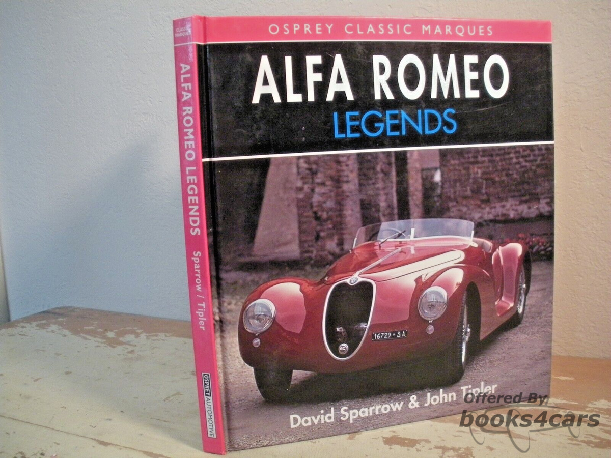 view cover of Alfa Romeo Legends Osprey Classic Marques by Sparrow & Tipler 128 page history with numerous color photos