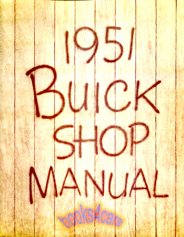 view cover of 1951 Shop Service Repair Manual by Buick 482 pgs
