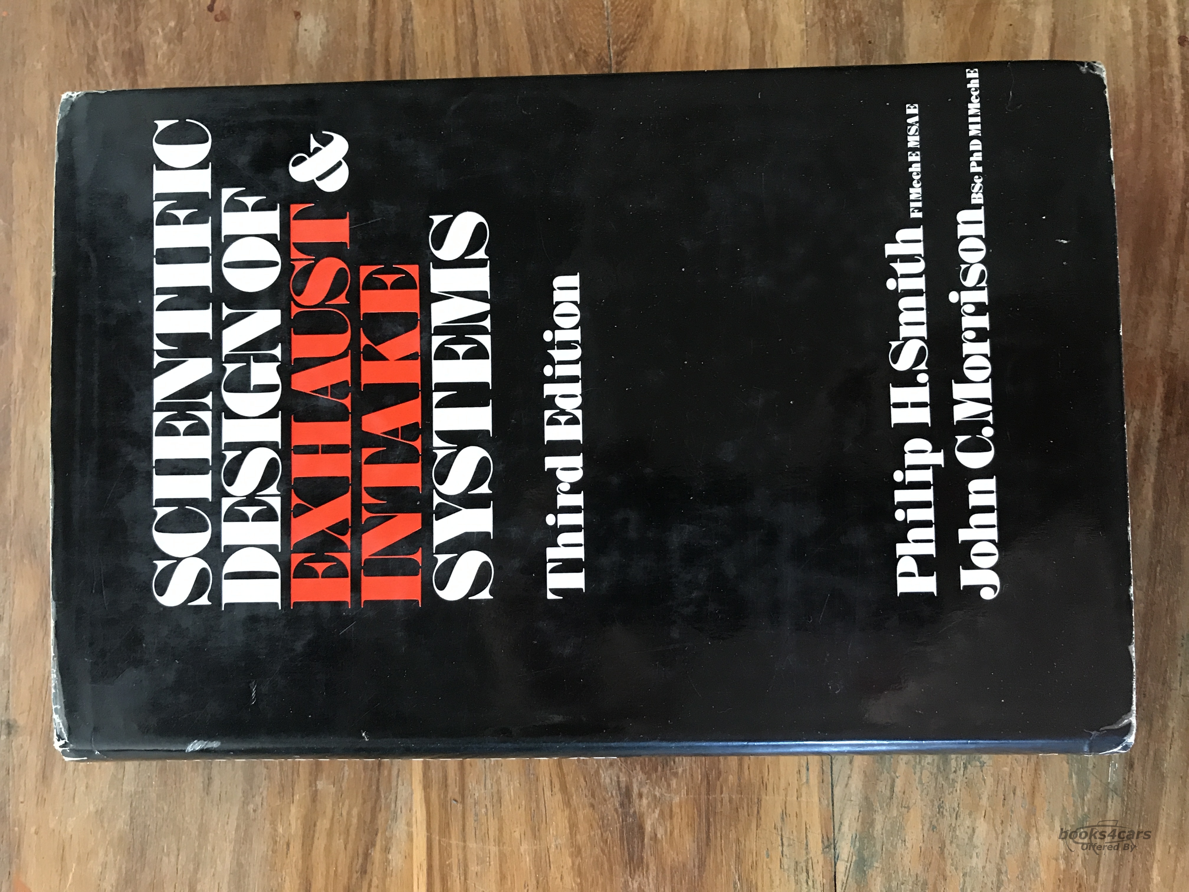 view cover of The Scientific Design of Exhaust & Intake Systems by Phillip H. Smith and John C. Morrison.