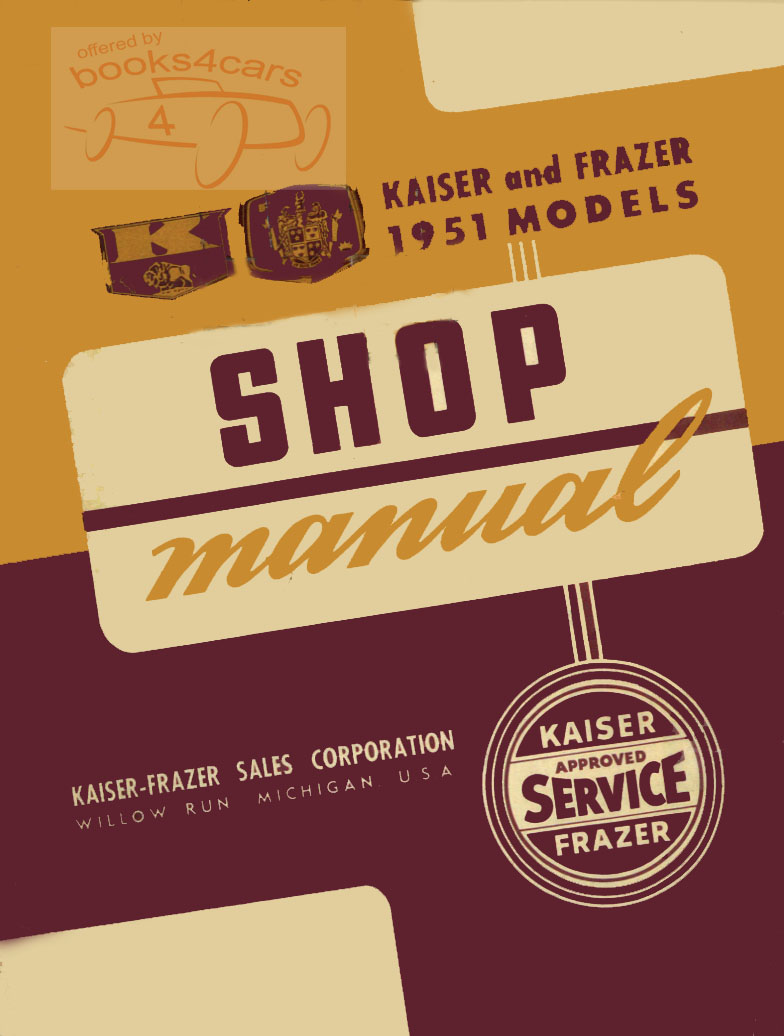 view cover of 1951 Shop Service Repair Manual by Kaiser Frazer 344pgs