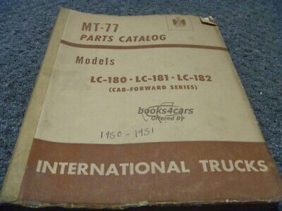 view cover of 1951 International Harvester Truck Parts book for the Model LC-180 LC-181 LC-182 CAB-FORWARD SERIES. It has many lists of parts and their numbers. LC180 LC181 LC182