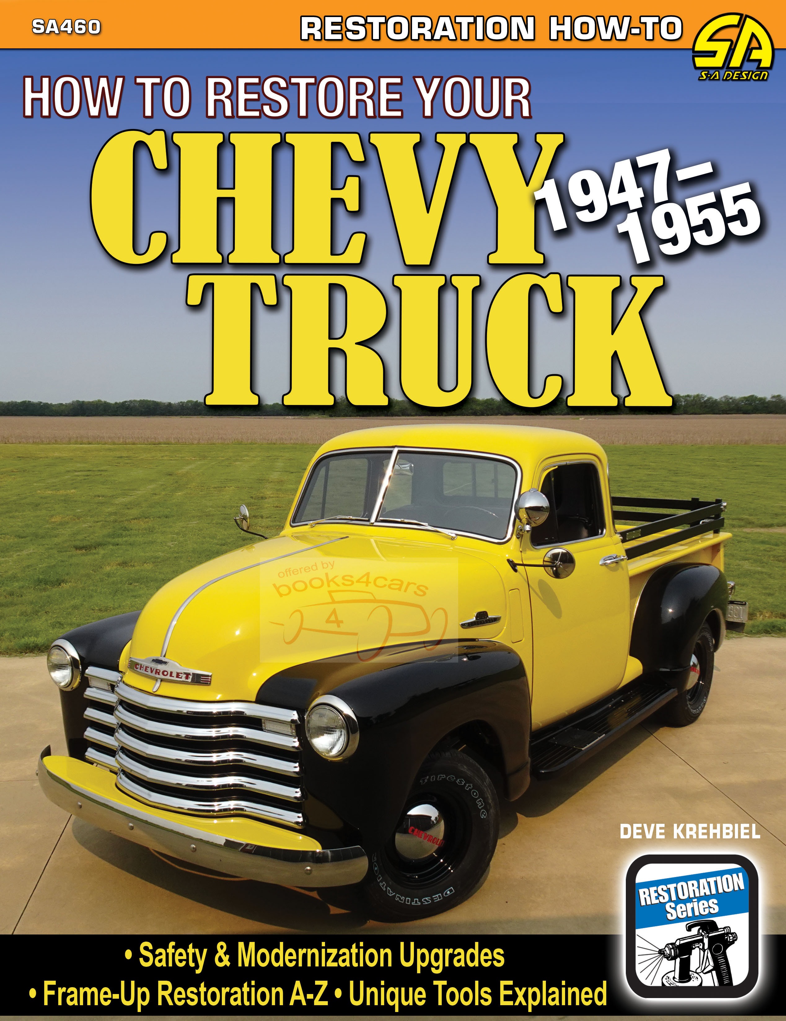 view cover of 1947-1955 How to Restore Your Chevrolet & GMC Truck by D Krehbiel 176 pages with full color illustrations Chevy Truck Restoration Manual