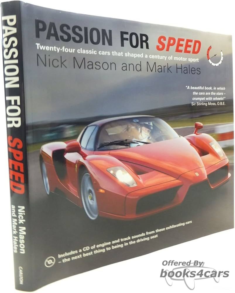 view cover of Passion for Speed 24 Classic Cars that Shaped a Century of Motor Sport by Nick Mason and Mark Hales Hardcover 208 pages