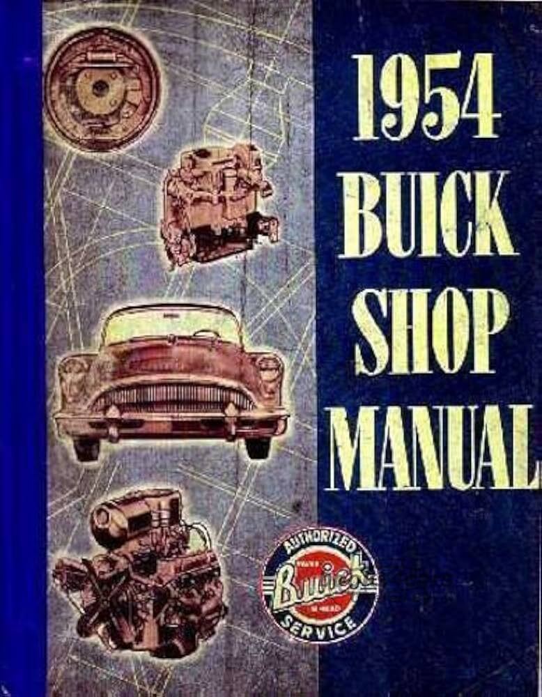 view cover of 1954 Shop manual by Buick, 444 pgs