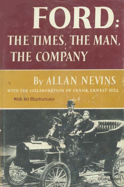 view cover of Ford: The Times The Man The Company - By Allan Nevins