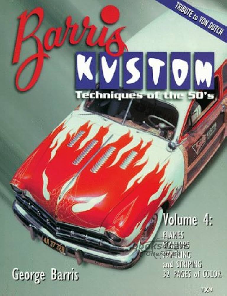 view cover of Barris Kustom Techniques of the 50's volume #4: covering flames, scallops, paneling, and striping. (NLA MBI JN03)
