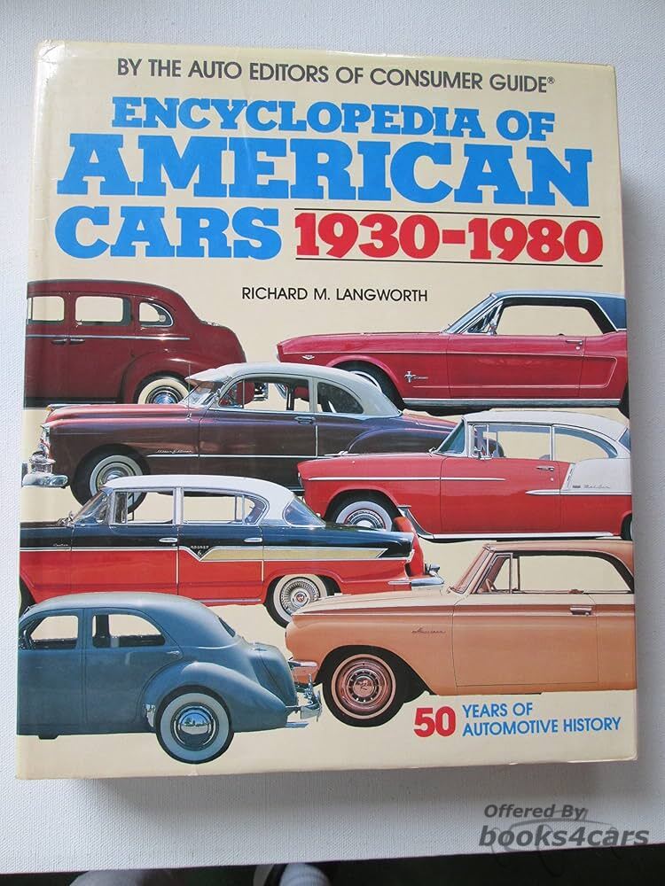 view cover of Encyclopedia of American Cars 1930-1980 by Richard Langworth hardcover 672 pgs