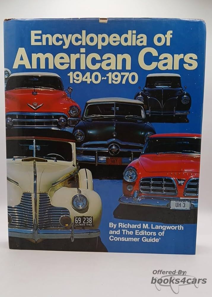 view cover of Encyclopedia of American Cars 1940-1970 by Richard Langworth hardcover 416 pgs