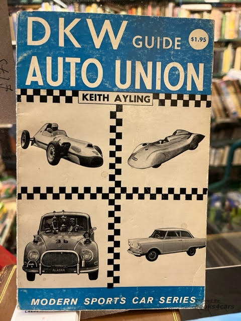 view cover of DKW Auto Union Guide History Book by Keith Ayling 127 pages