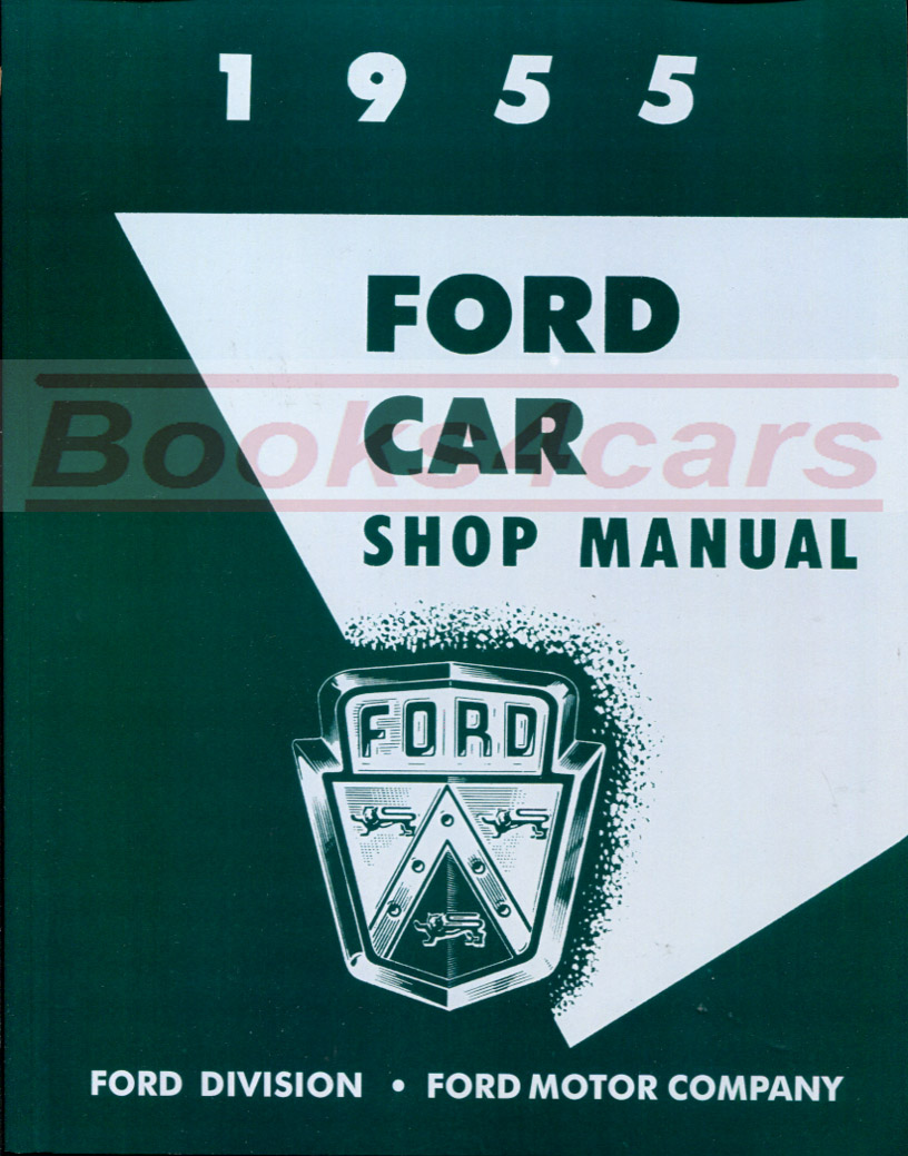 view cover of 1955 Shop service repair manual for passenger cars and T-bird 344 pgs for all model including Thunderbird by Ford