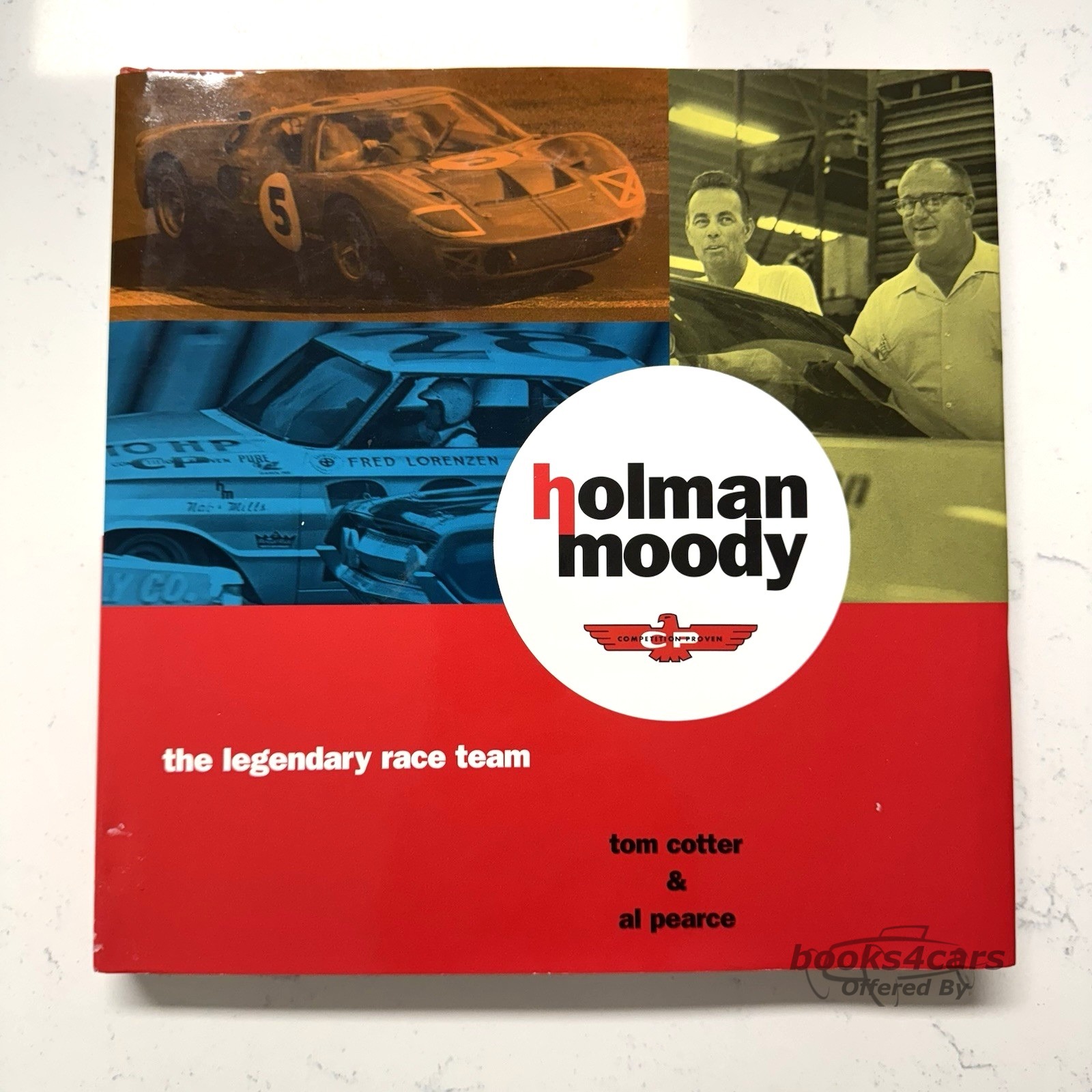 view cover of Holman Moody The Legendary Race Team History Book by Tom Cotter & Al Pearce prominent in Ford Racing