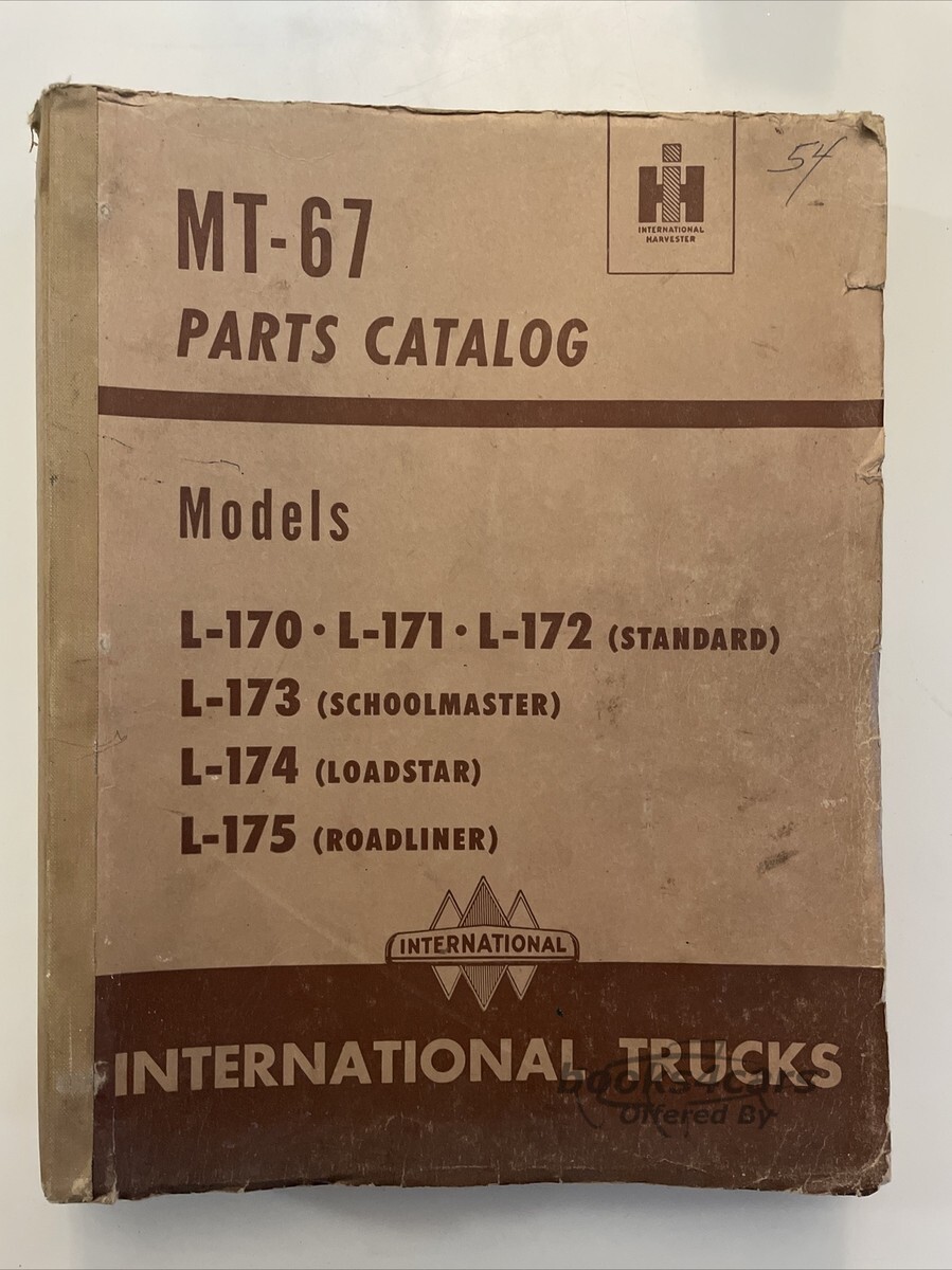 view cover of International MT-67 Parts manual models L-170 L-171 L-172 L-173 L-174 & L-175 Standard,Schoolmaster Loadstar,Roadliner